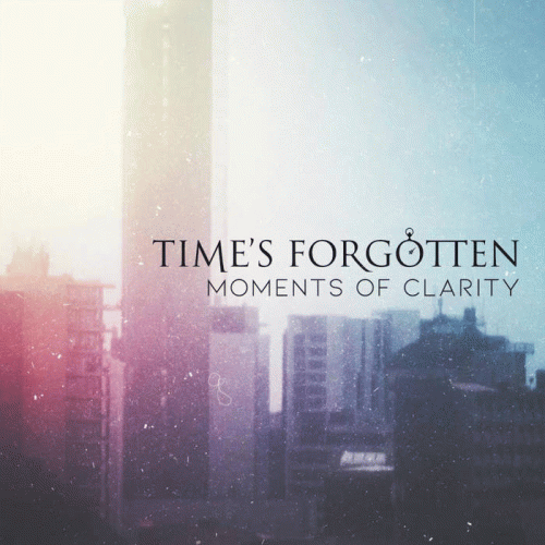 Time's Forgotten : Moments of Clarity